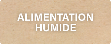 alimentation humide