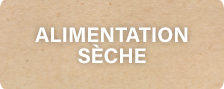 alimentation sèche